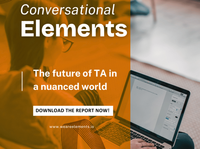 Conversational Elements: The Future of TA in a Nuanced World